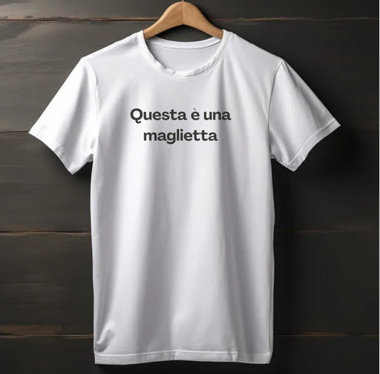 "QUESTA È UNA MAGLIETTA"