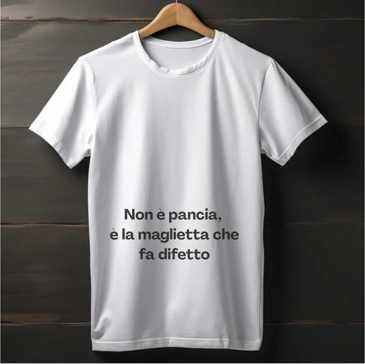"NON È PANCIA, È LA MAGLIETTA CHE FA DIFETTO"