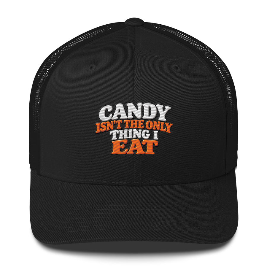 Candy Isn't the Only Thing I Eat funny Halloween trucker cap