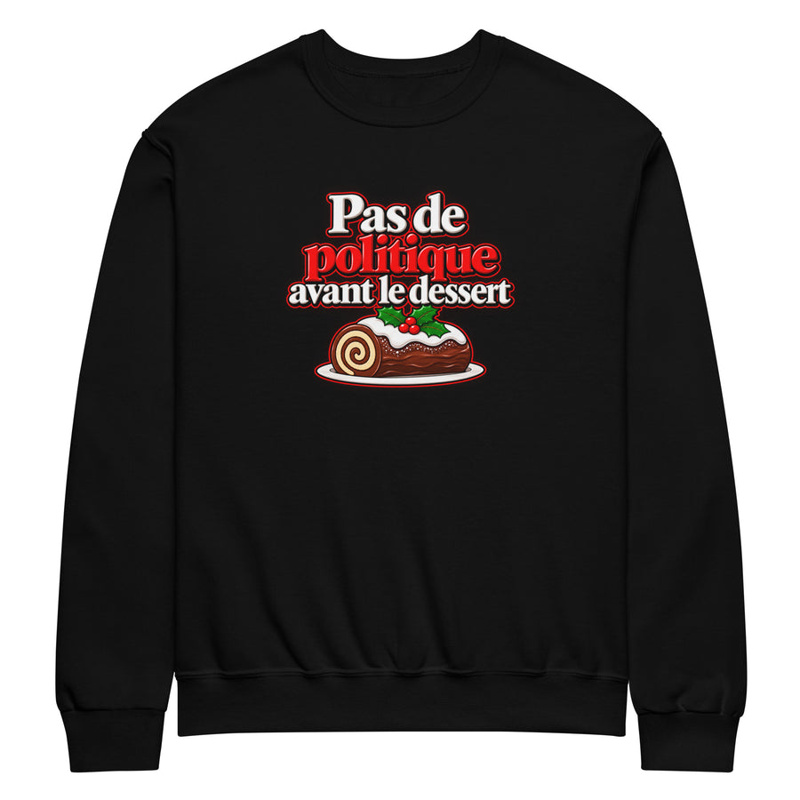 Pas de politique avant le dessert